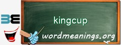 WordMeaning blackboard for kingcup